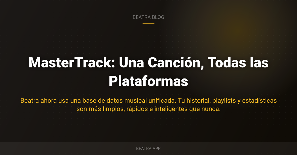 MasterTrack: Una Canción, Todas las Plataformas