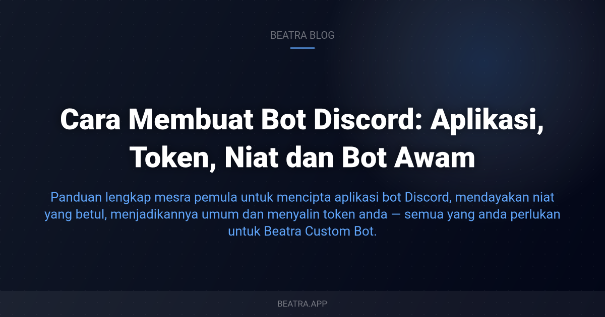 Cara Membuat Bot Discord: Aplikasi, Token, Niat dan Bot Awam