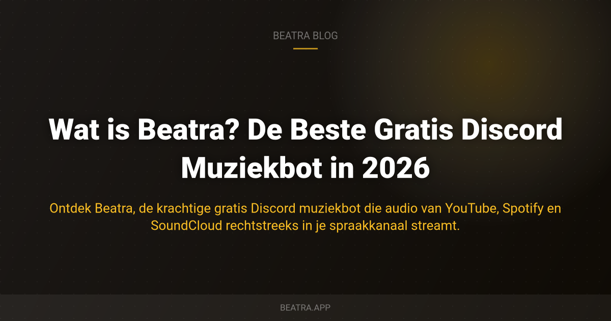 Wat is Beatra? De Beste Gratis Discord Muziekbot in 2026