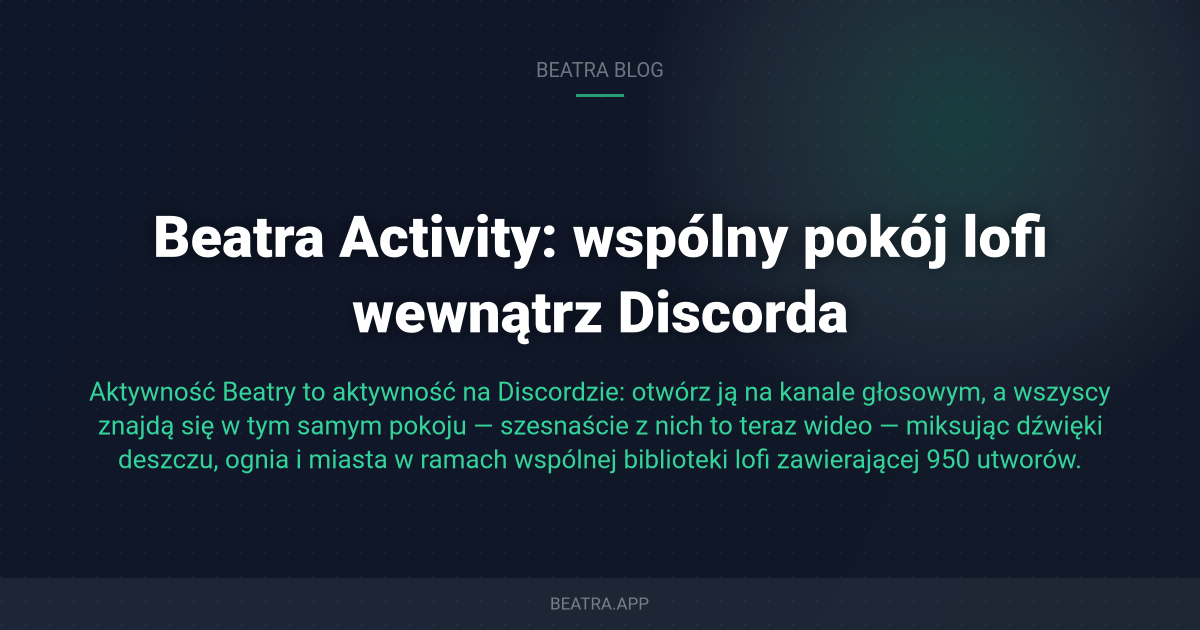 Beatra Activity: wspólny pokój lofi wewnątrz Discorda