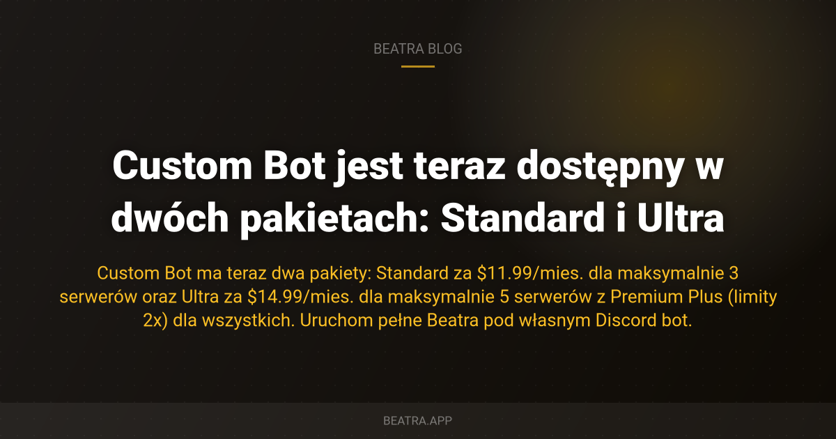 Poznaj Custom Bot: uruchom Beatrę pod własną nazwą