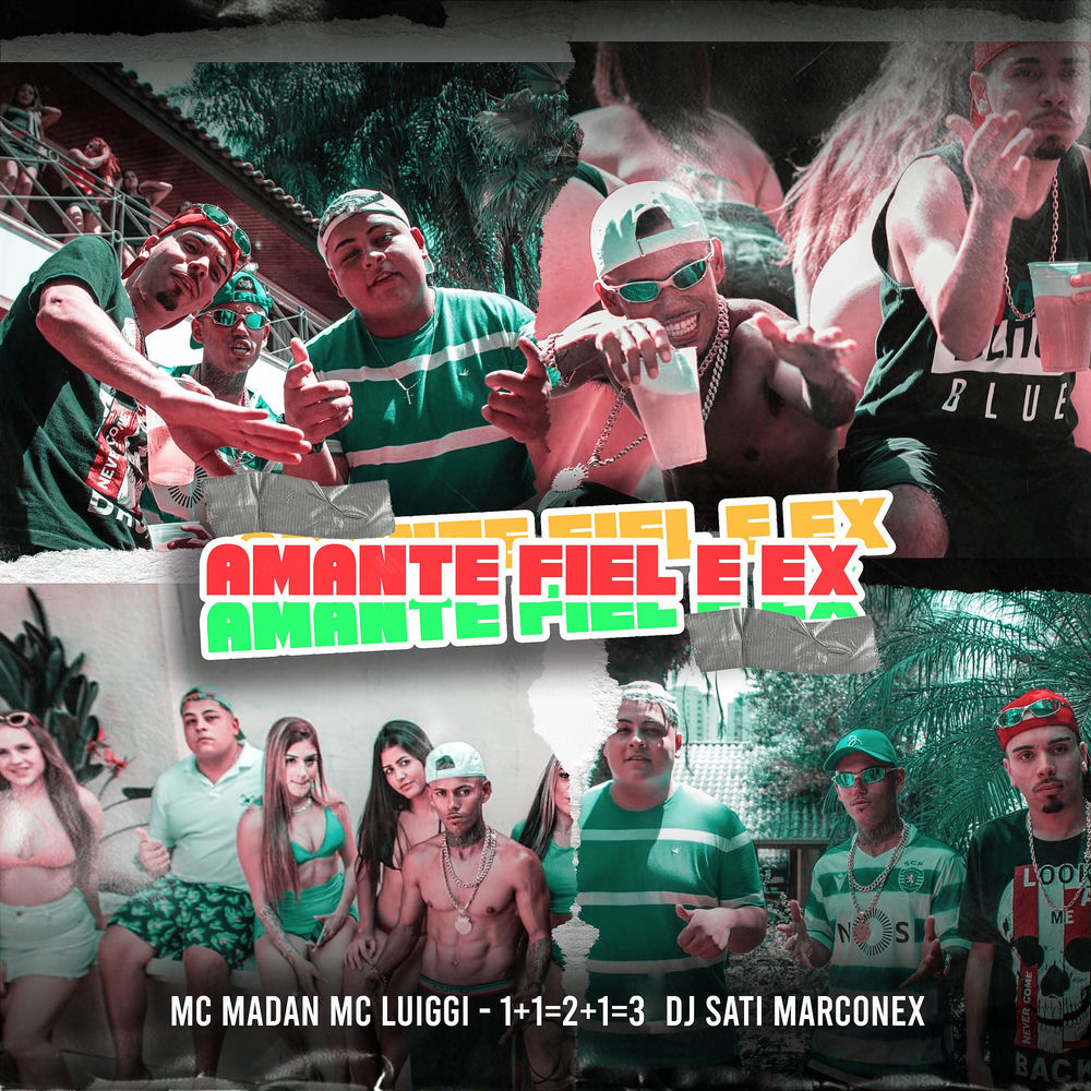 Amante, Fiel e Ex (1 + 1 = 2 + 1 = 3)
