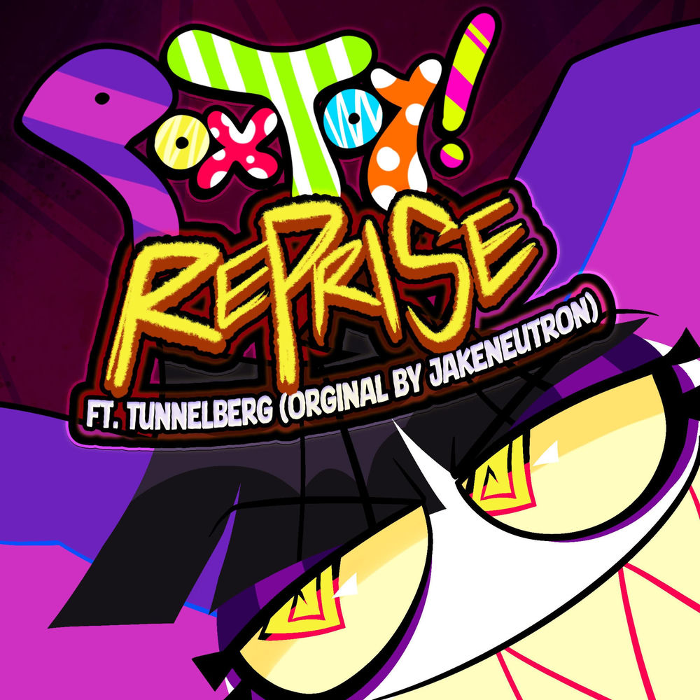 Pox Toy (Reprise) (feat. Tunnelberg & Jakeneutron)