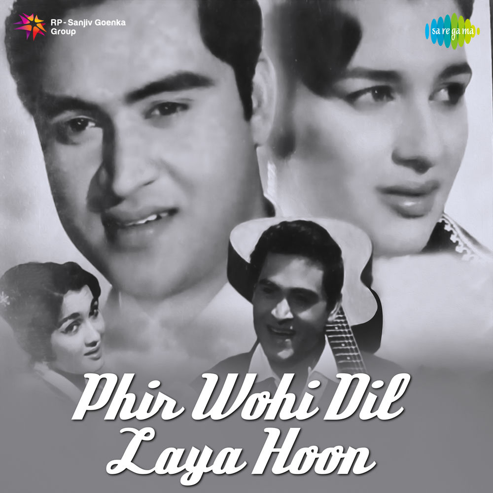 Phir Wohi Dil Laya Hoon