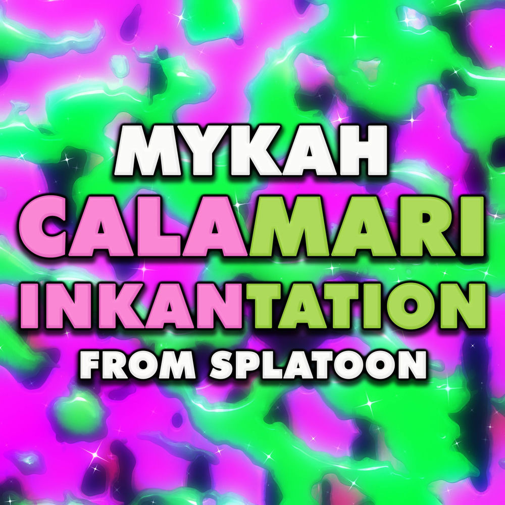 Calamari Inkantation (From "Splatoon")