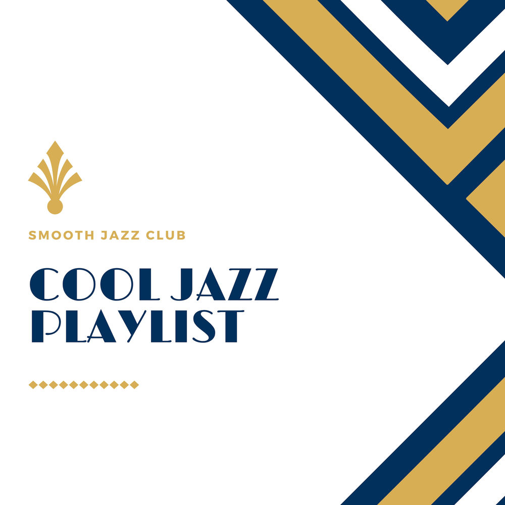 Cool Jazz Playlist