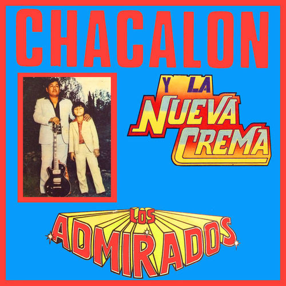 Chacalón y la Nueva Crema