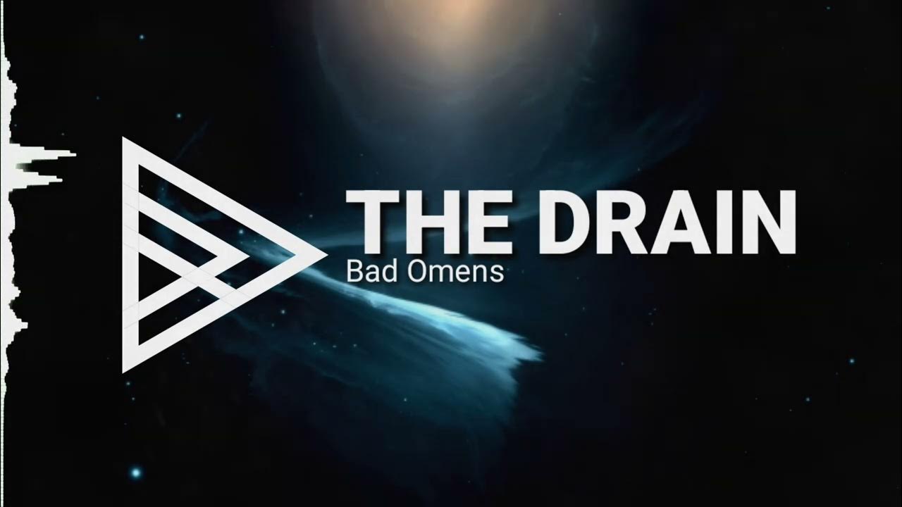 Bad Omens - The Drain (Ft. Health & Swarm)