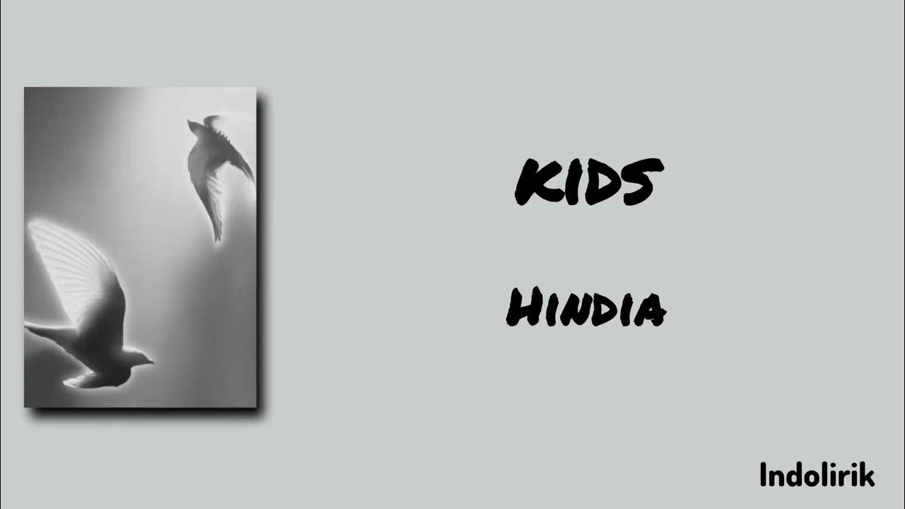 kids - Hindia | Lirik Lagu