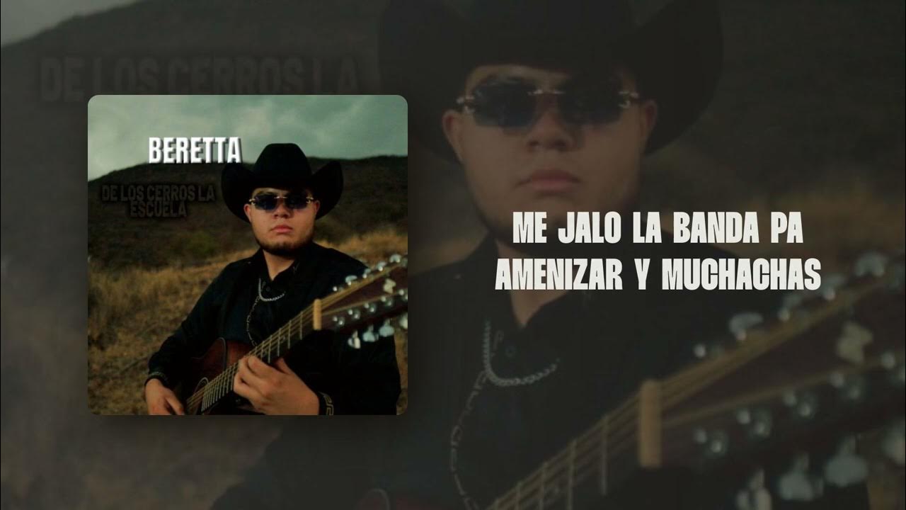 Beretta (De Los Cerros La Escuela) - El De Las R's | Lyrics/Letra