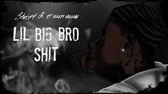Sheff G - Lil Big Bro Shit (Visualizer) (feat. Sleepy Hallow)