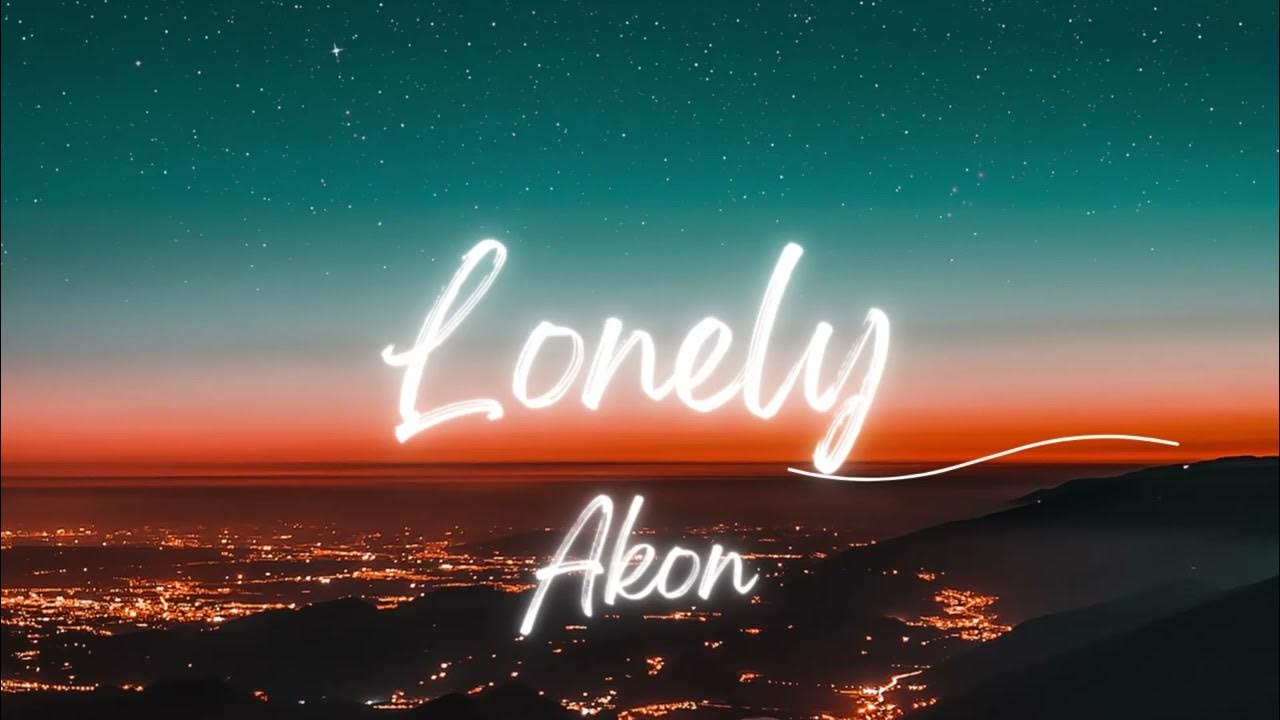 Lonely 1 Hour - Akon
