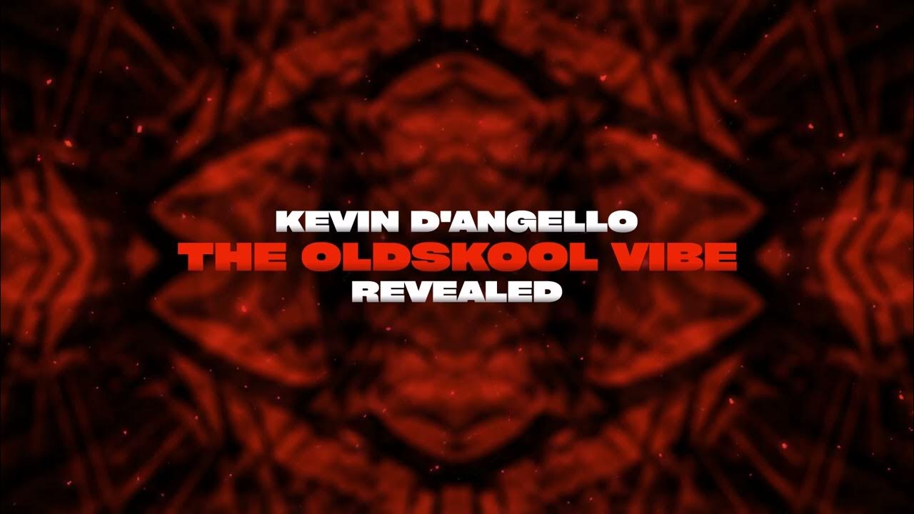 KEVIN D'ANGELLO - The Oldskool Vibe
