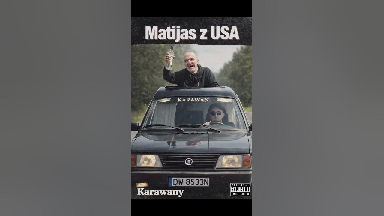 Matijas z USA - Karawany