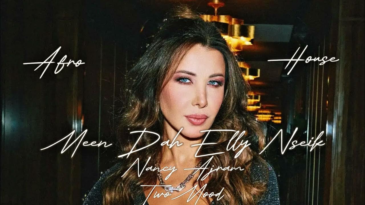 Nancy Ajram - Meen Dah Elly Nseik (TwoMood Afro House Remix) | نانسي عجرم - مين ده اللي نسيك