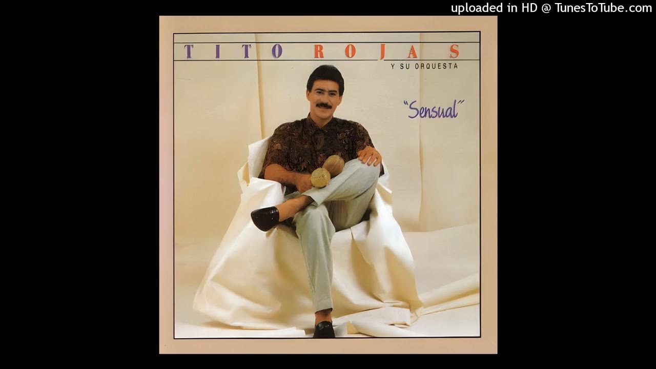 Tito Rojas - Siempre Sere (Remastered 2023) (Audio)