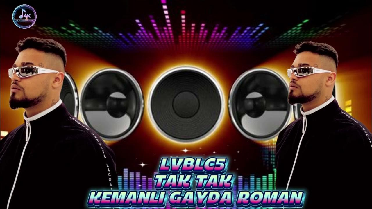 LVBEL C5 | TAK TAK KEMANLI GAYDA ROMAN HAVASI 2026 TİKTOK AKIM