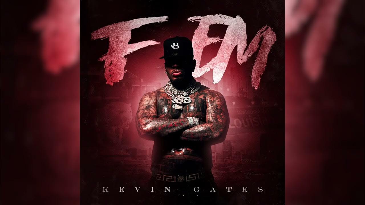 Kevin Gates - F' Em (Official Audio)