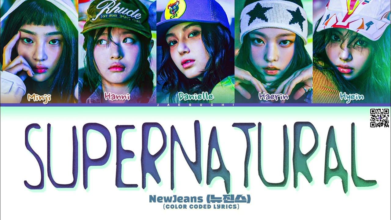 NewJeans (뉴진스) 'Supernatural' Lyrics (Color Coded Lyrics)