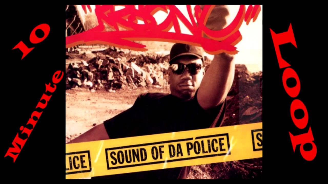 Sound of da Police 10 min loop!