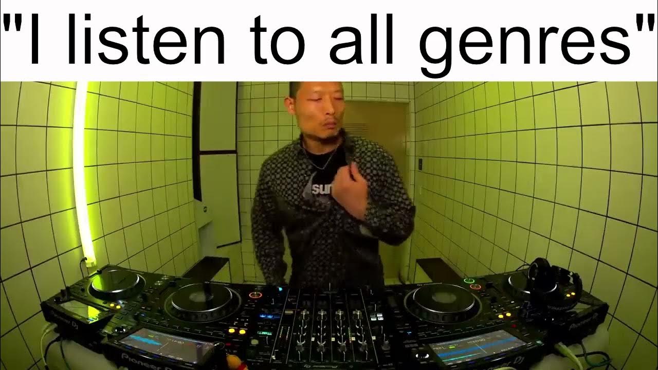 "I listen to all genres"