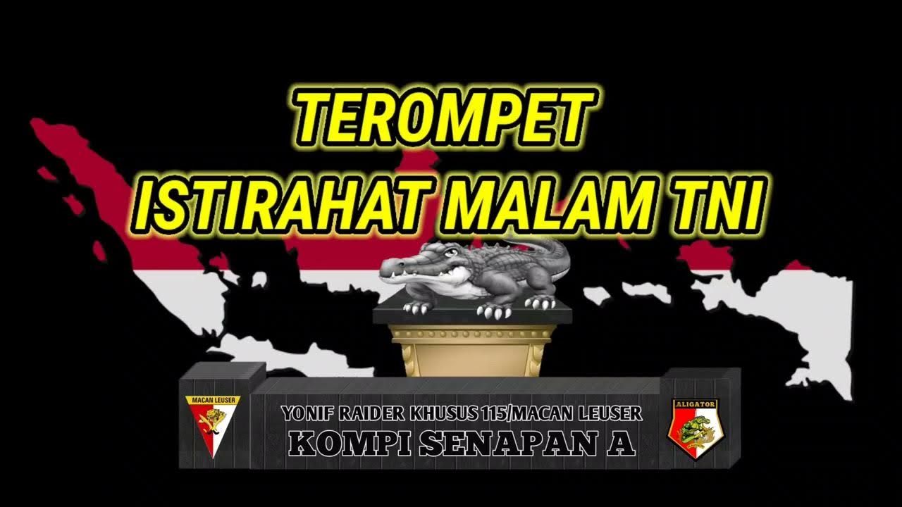 TEROMPET ISTIRAHAT MALAM TNI
