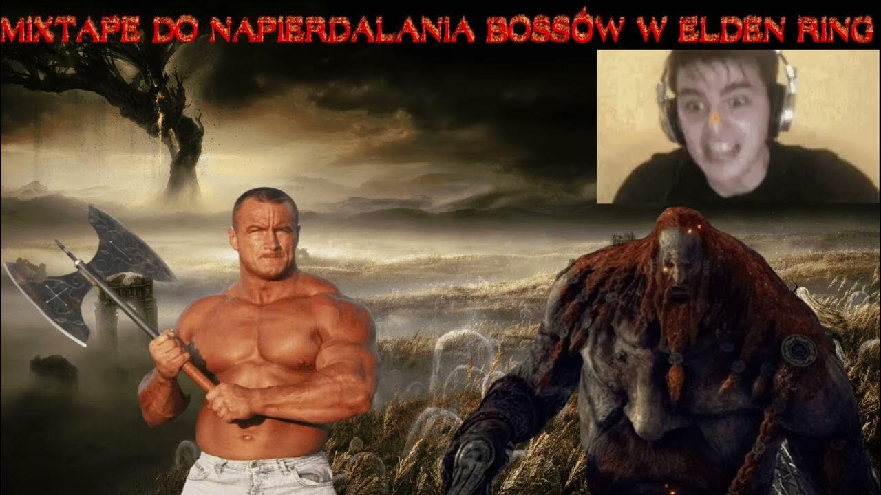█▬█ █ ▀█▀ MIXTAPE DO NAPIERDALANIA BOSSOW W ELDEN RING