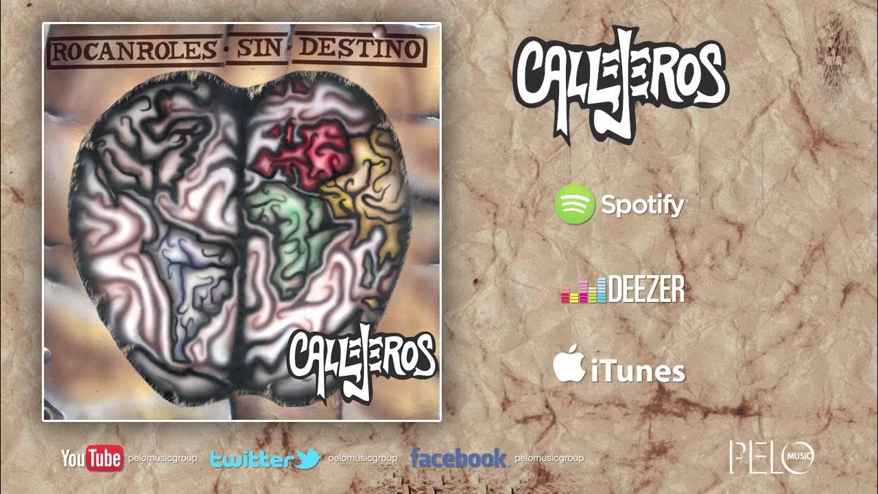 SERIA UNA PENA - CALLEJEROS "ROCANROLES SIN DESTINO"