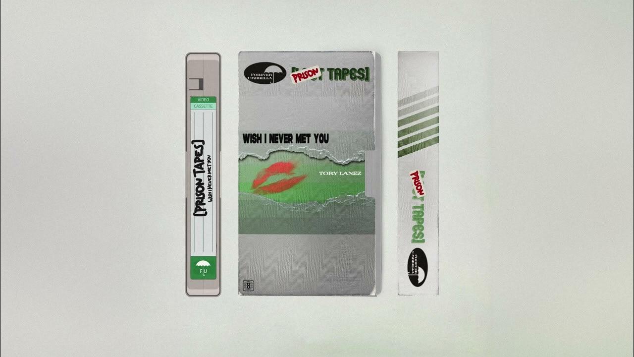 Tory Lanez - Wish I Never Met You (Prison Tapes)