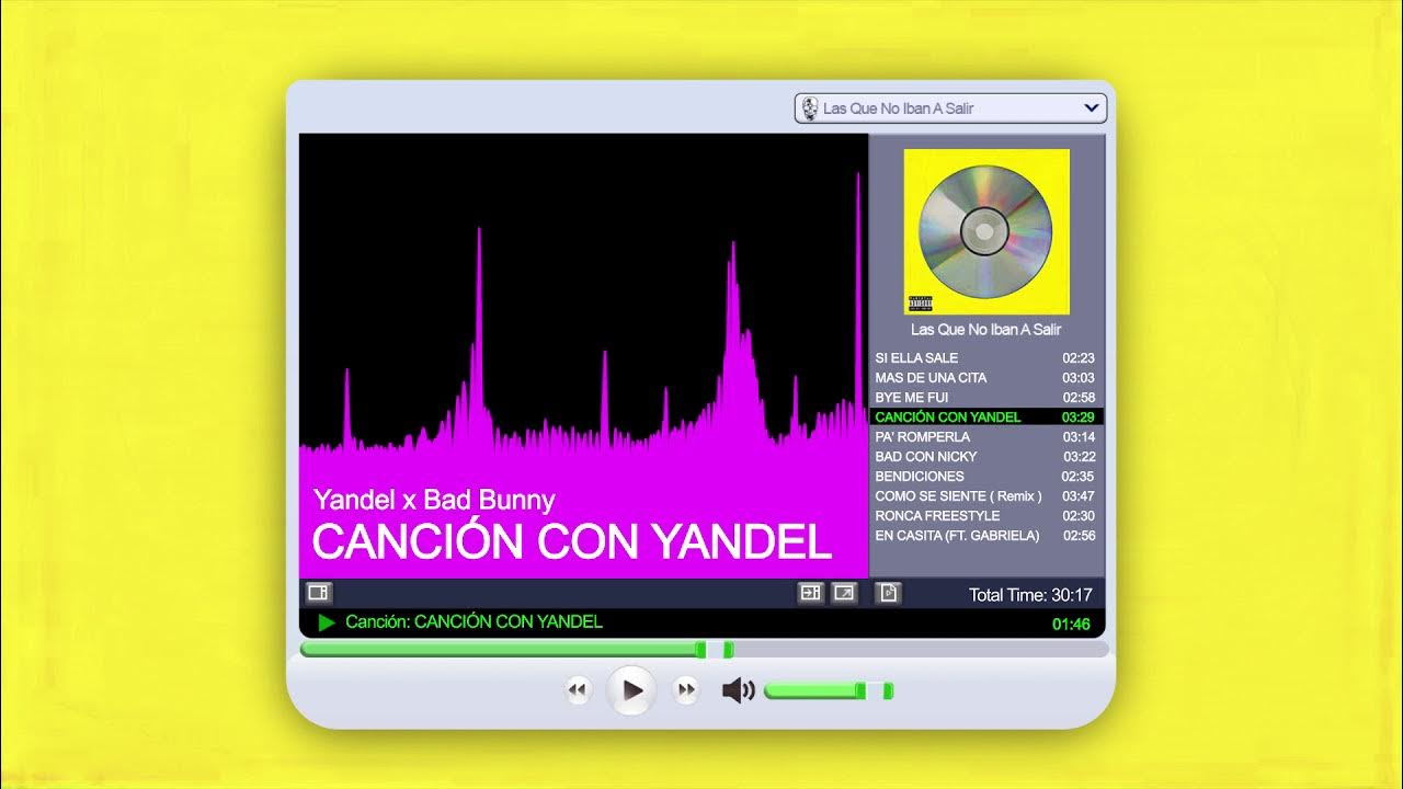 BAD BUNNY x YANDEL - CANCIÓN CON YANDEL | LAS QUE NO IBAN A SALIR (Official Audio)