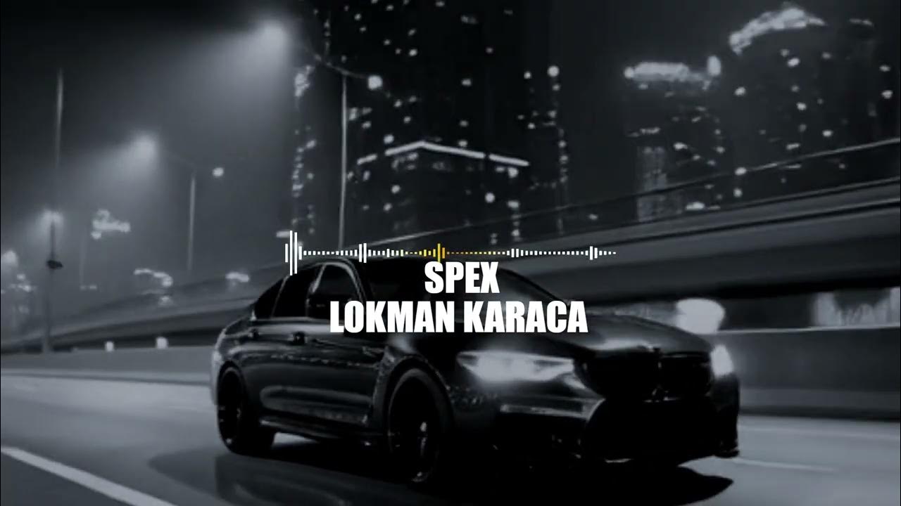 Lokman Karaca Spex