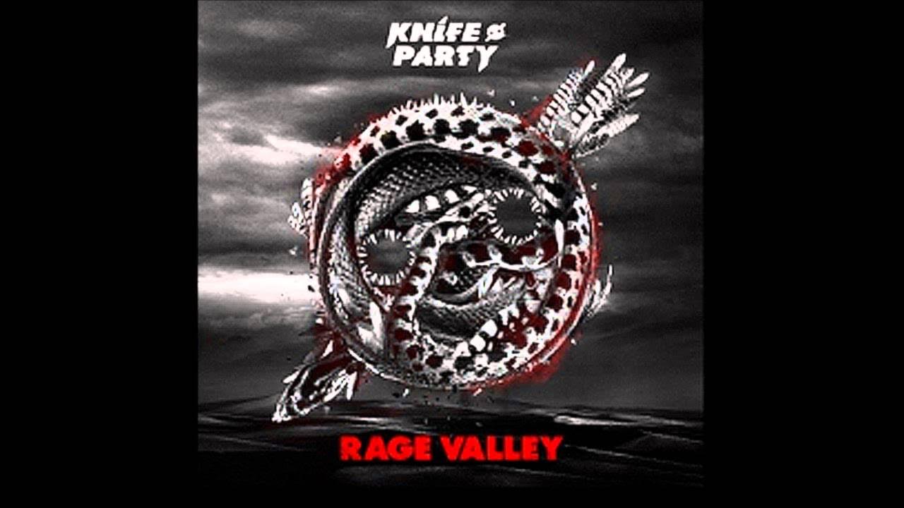 Knife Party - Rage Valley (Original Mix)