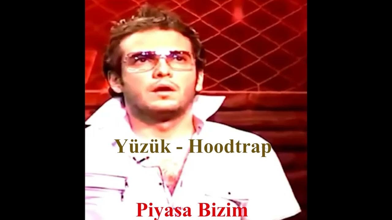 Yüzük - Hoodtrap (Remix)