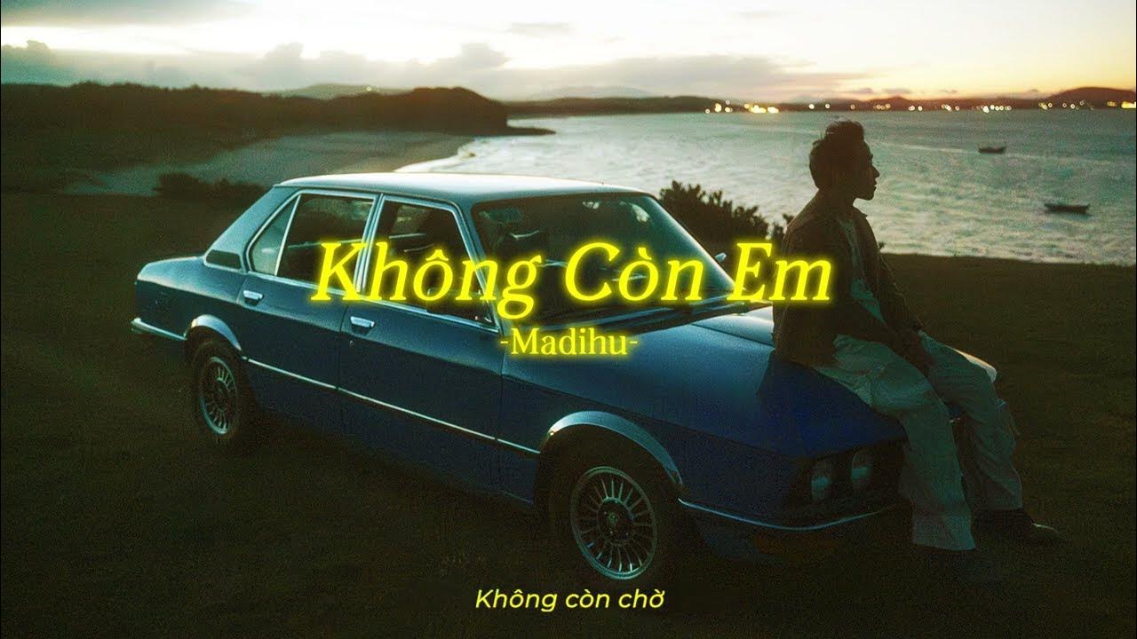 Kara Lyrics | Không còn em - Madihu | Lyrics Video