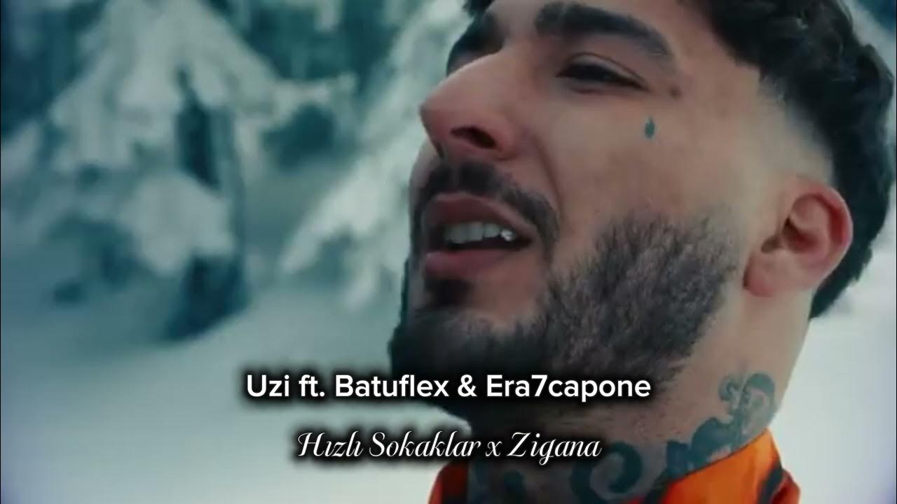 Uzi Ft. Batuflex & Era7capone "Hızlı Sokaklar x Zigana"