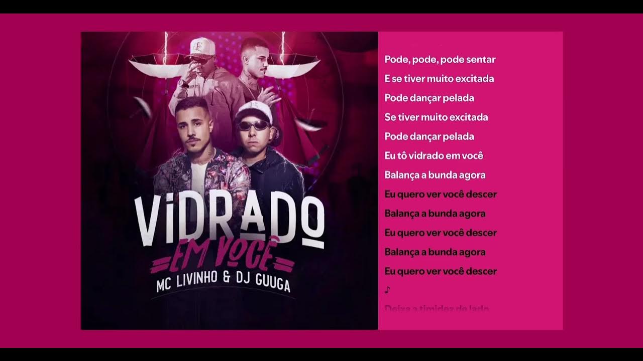 Di Guuga, Mc Livinho - Vidrado Em Você ( Lyrics )