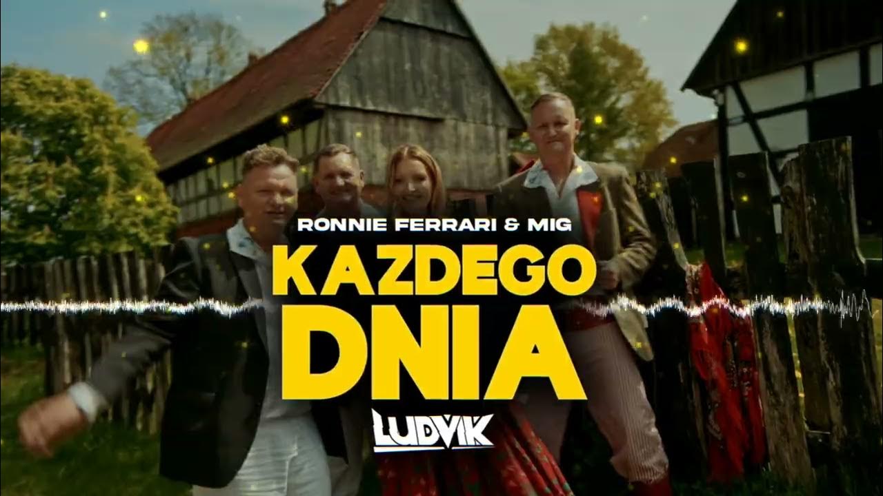 Ronnie Ferrari & MIG - Każdego Dnia (LUDVIK REMIX)