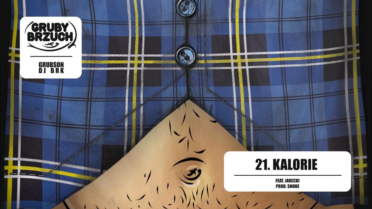 GrubSon & BRK (Gruby Brzuch) - 21 Kalorie ft. Jarecki