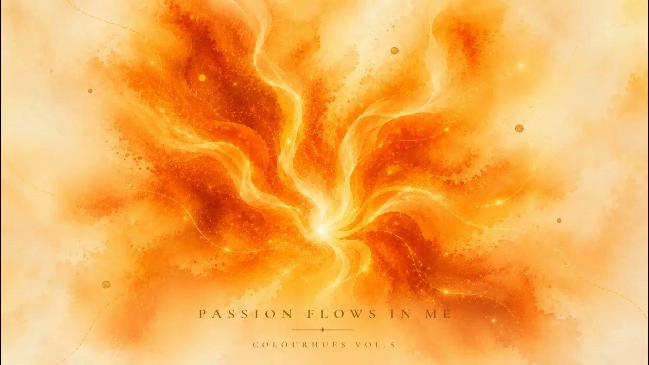 Passion Flows In Me | Colourhues