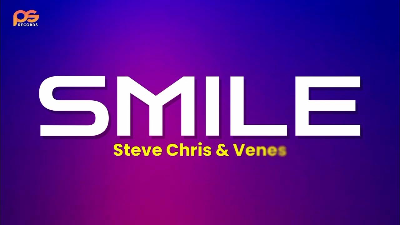 Steve Chris, Venes - SMILE | Got a smile on ma face (Lyrics Lagu) Viral on TikTok