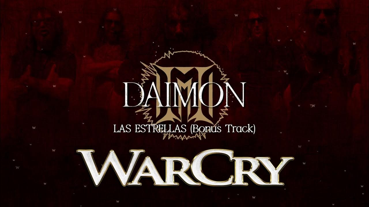 WarCry - 'Daimon' - Las Estrellas (Bonus Track)