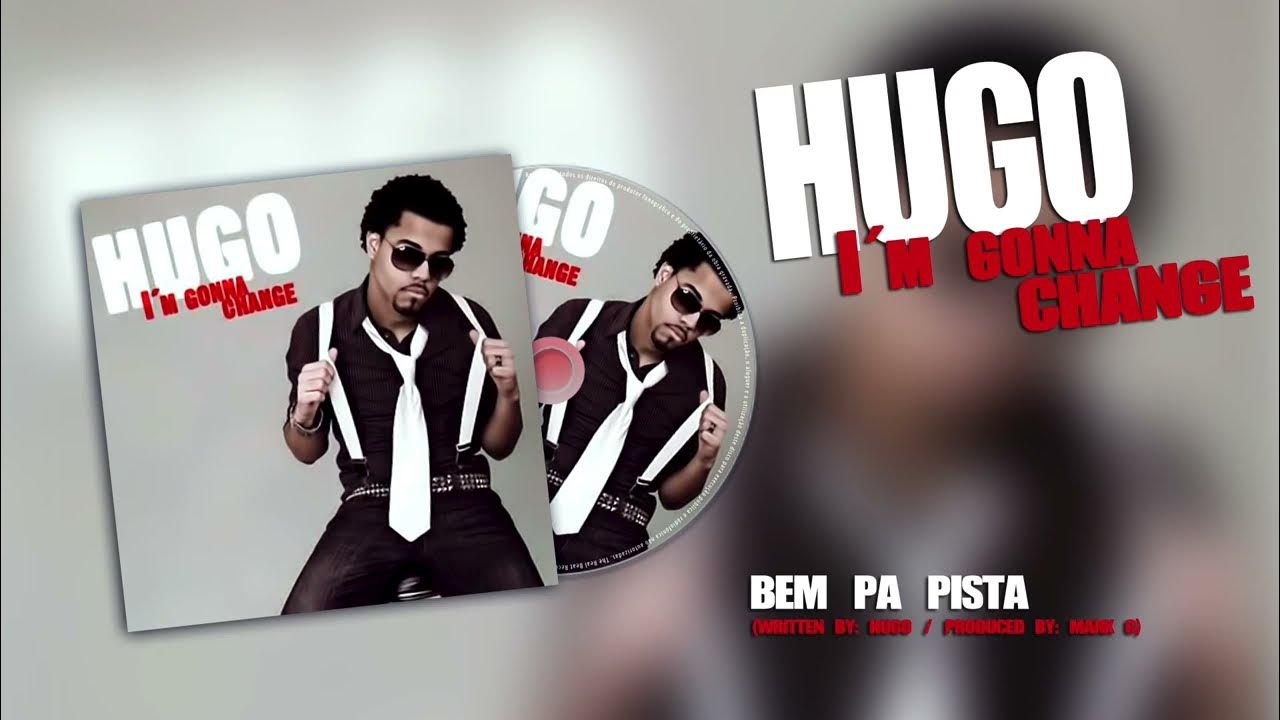 Hugo - Bem Pa Pista (Audio)