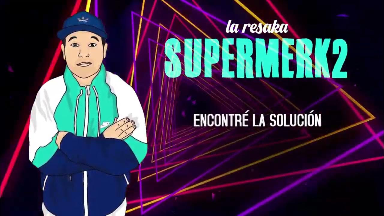 Supermerk2 - La Resaka │ Video Lyric