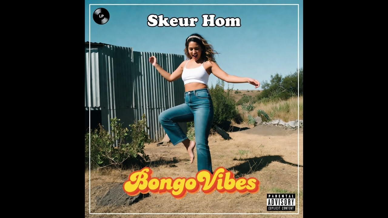 Skeur Hom – BongoVibes (Gqom)