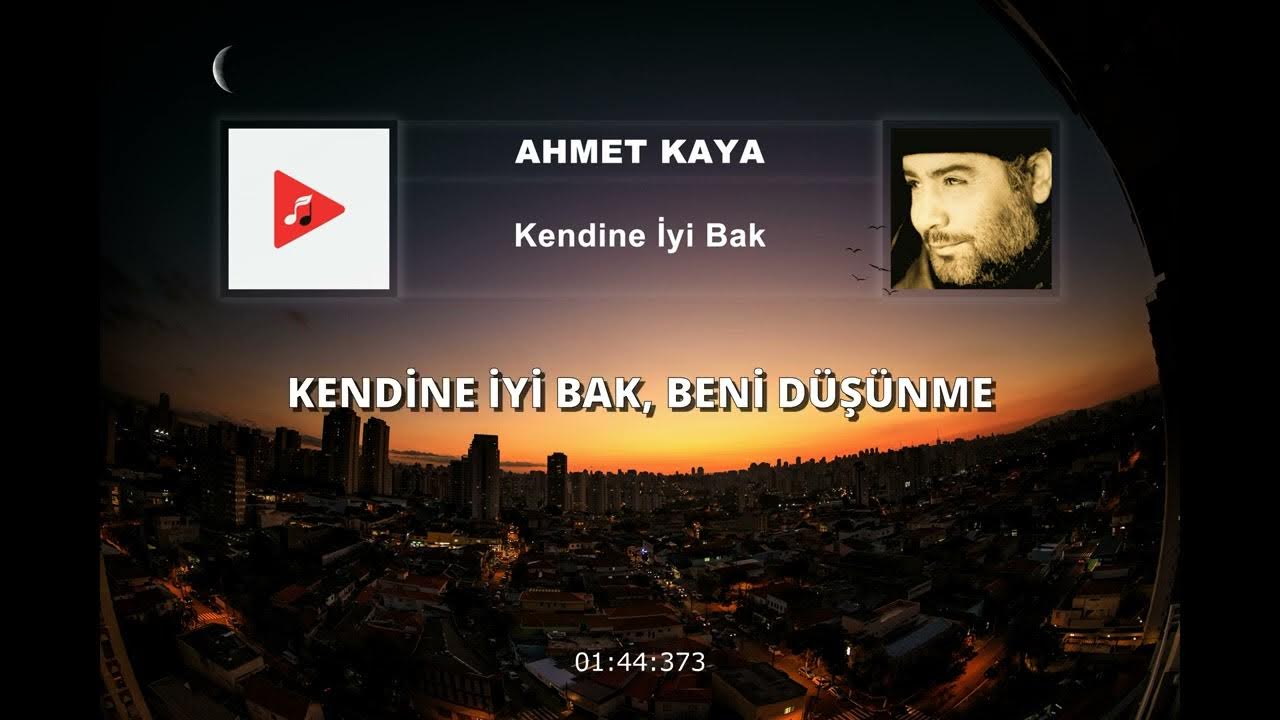 Ahmet Kaya - Kendine İyi Bak (Sözleri) | 4K