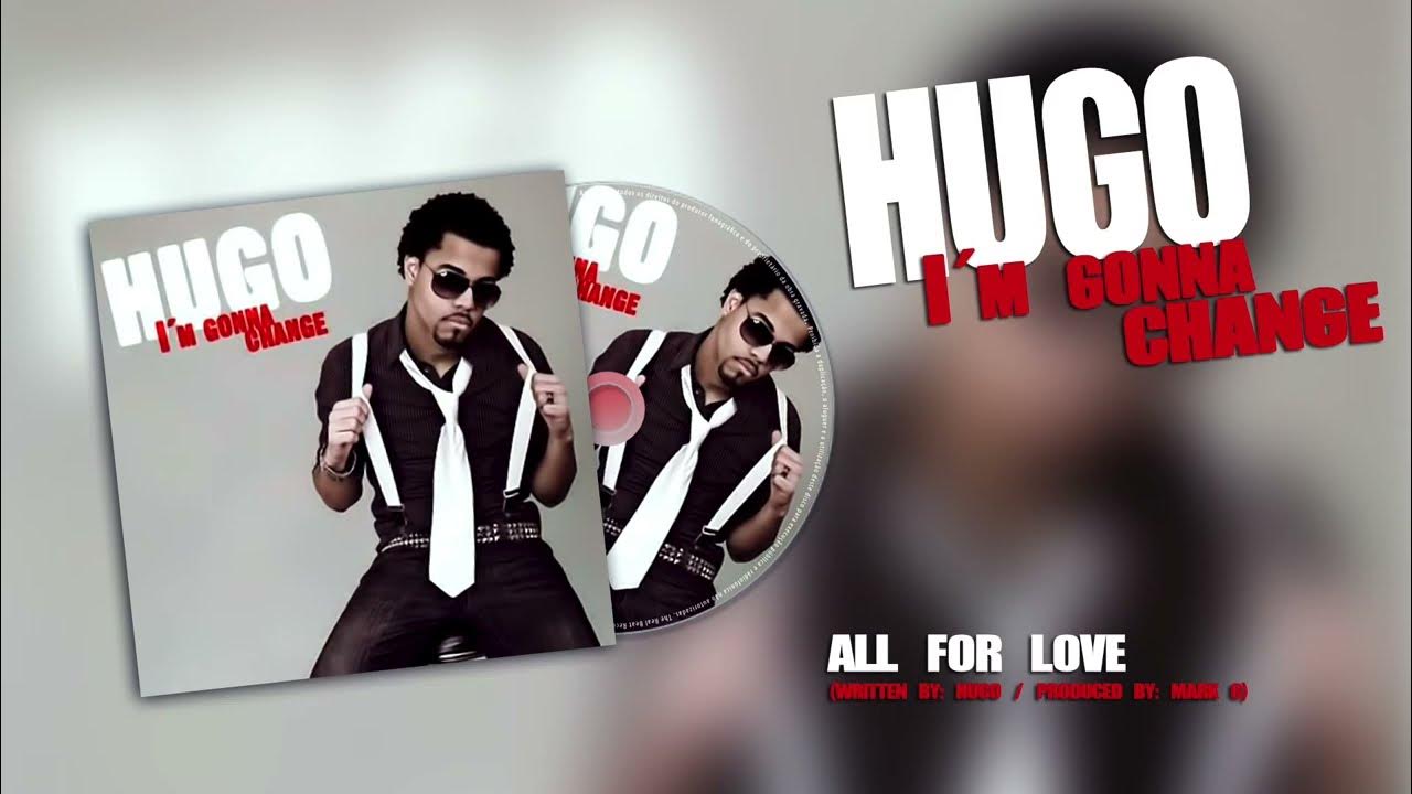 Hugo - All For Love (Audio)