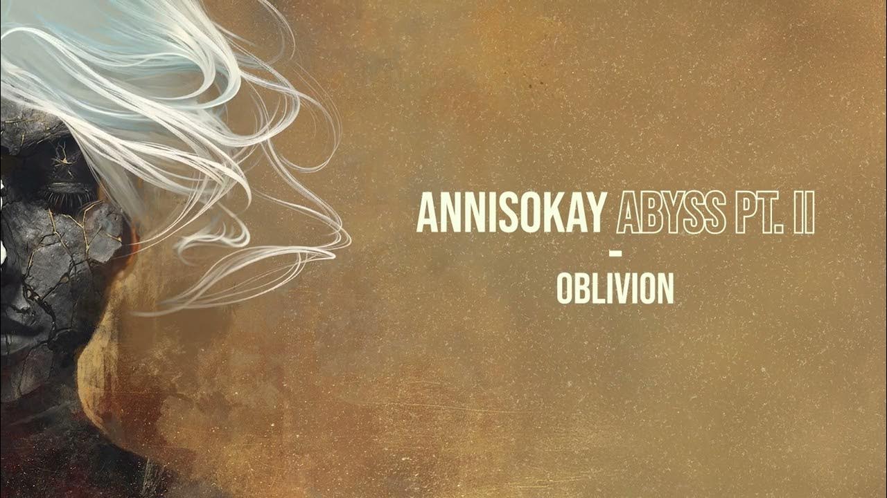 ANNISOKAY - Oblivion (OFFICIAL VISUALIZER)