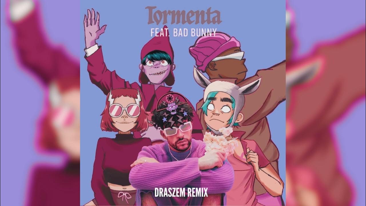 Gorillaz - Tormenta ft. Bad Bunny (Draszem House Remix)