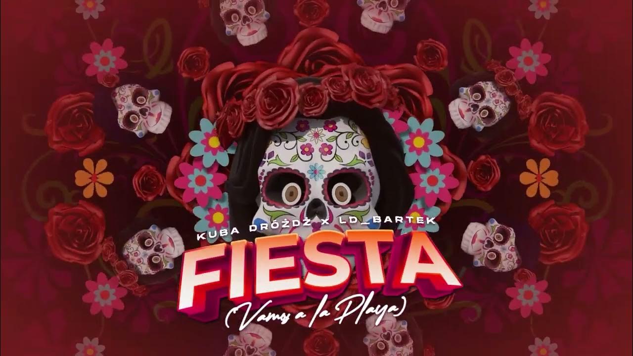 Kuba Dróżdż x LD BARTEK - Fiesta 🎆 (Vamos a la Playa)