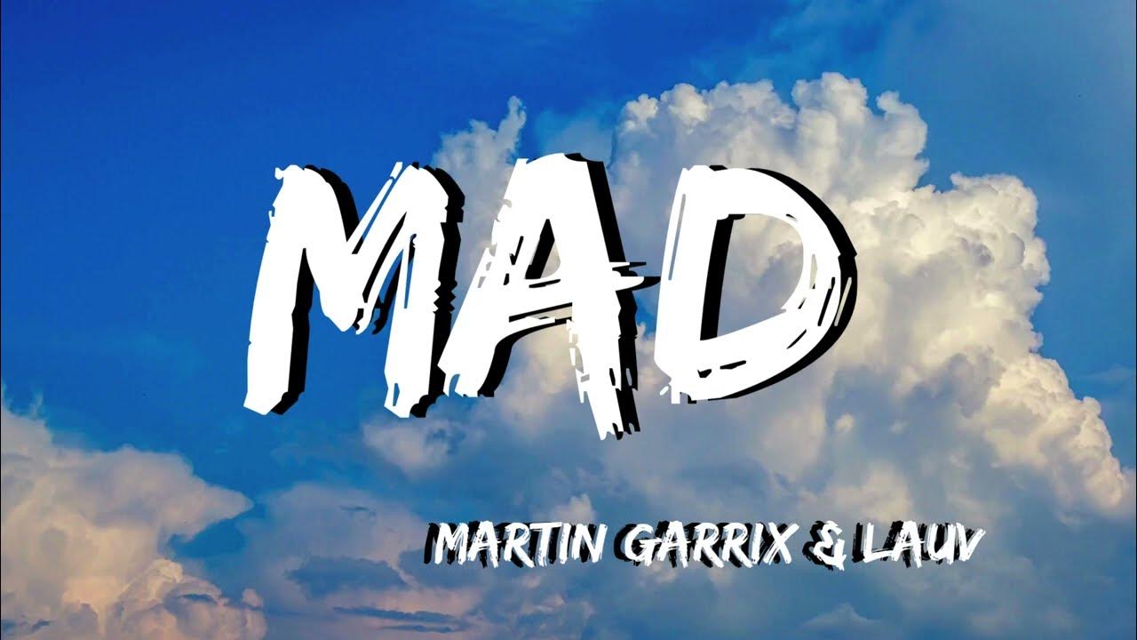 Martin Garrix & Lauv - MAD (Lyrics)#martingarrix #lauv #mad #lyrics